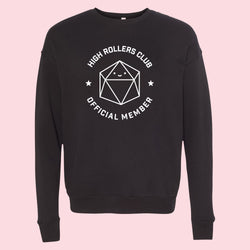 High Rollers Club Sweatshirt