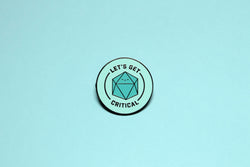 Let's Get Critical Hard Enamel Pin