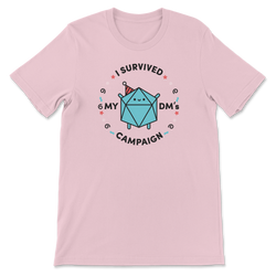 I Survived My DM's Campaign T-Shirt