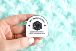 Accident Prone D20 Hard Enamel Pin